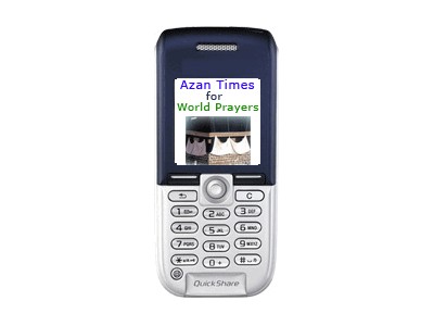 Azan Times for Worldwide Prayers for Mobile Phones